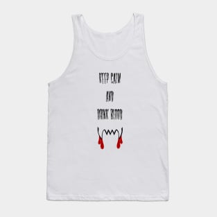 I want to drink your blood. Tank Top